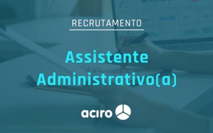 Recrutamento Assistente Administrativo ACIRO