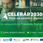Sobral de Monte Agraço na Vanguarda da Transição Digit@l