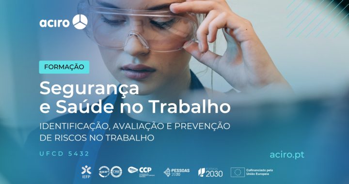 Formação em Segurança e Saúde no Trabalho – Identificação, Avaliação e Prevenção de Riscos (UFCD 5432)