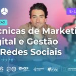 UFCD 9978 – Técnicas de Marketing Digital e Gestão de Redes Sociais