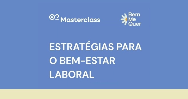 Imagem de divulgação da masterclass Estratégias para o Bem-Estar Laboral