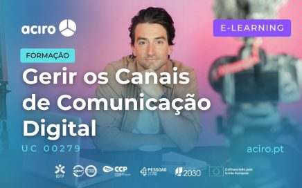 Formação Gerir os Canais de Comunicação Digital – UC 00279 – ACIRO