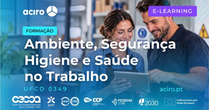 UFCD 0349 – Ambiente, Segurança, Higiene e Saúde no Trabalho